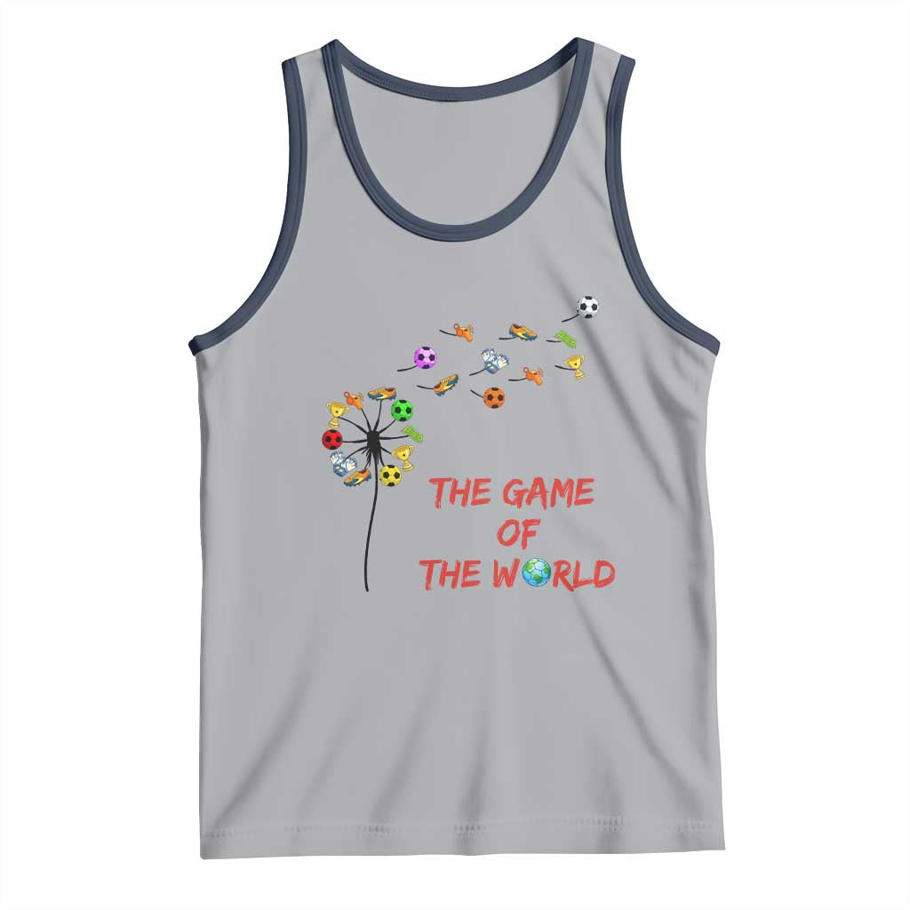 Soccer Dandelion Flower Tank Top The Game Of The World TS12 Athletic Heather Navy Print Your Wear