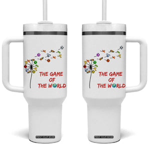 Soccer Dandelion Flower Tumbler With Handle The Game Of The World TS12 One Size: 40 oz White Print Your Wear