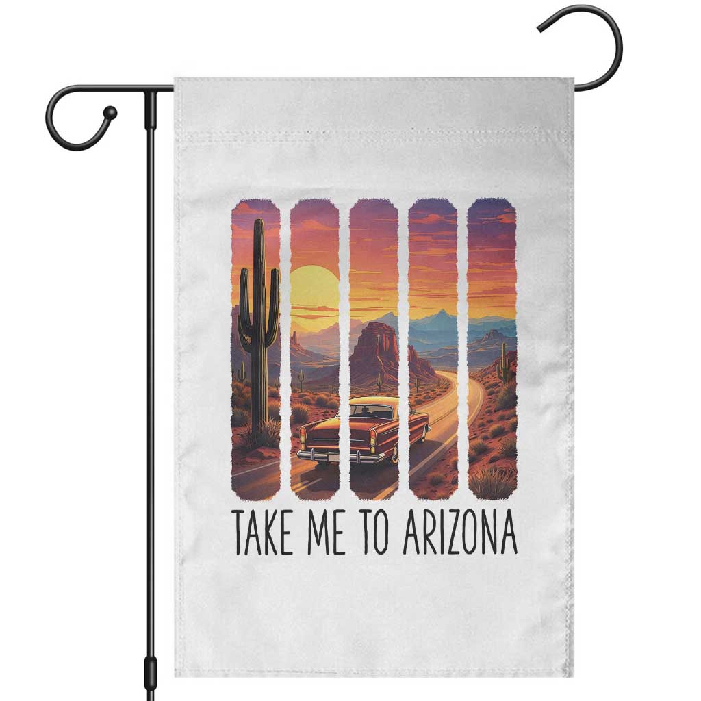 Arizona Desert Cactus Western Adventure Garden Flag Take Me To AZ TS12 White Print Your Wear