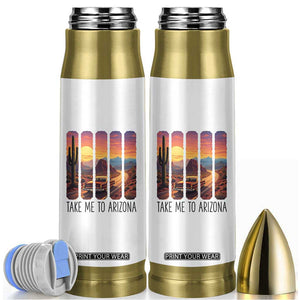 Arizona Desert Cactus Western Adventure Bullet Tumbler Take Me To AZ TS12 White Print Your Wear