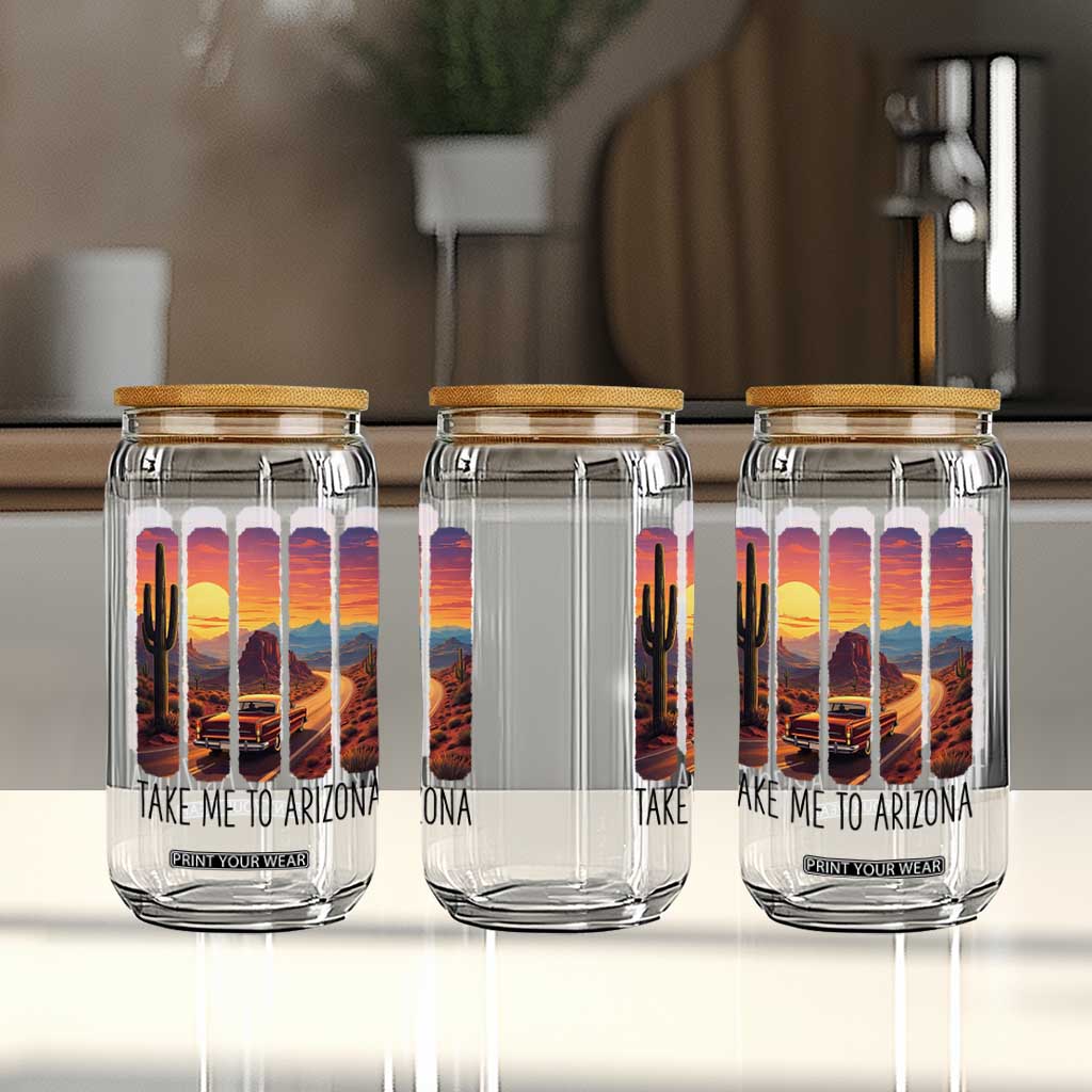 Arizona Desert Cactus Western Adventure Glass Can Take Me To AZ TS12 Print Your Wear