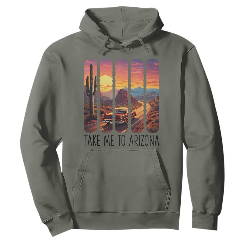 Arizona Desert Cactus Western Adventure Hoodie Take Me To AZ TS12 Military Green Print Your Wear
