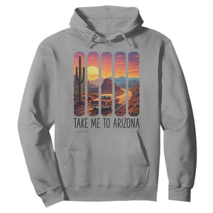 Arizona Desert Cactus Western Adventure Hoodie Take Me To AZ TS12 Sport Gray Print Your Wear