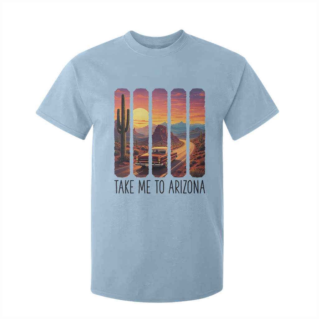 Arizona Desert Cactus Western Adventure T Shirt For Kid Take Me To AZ TS12 Light Blue Print Your Wear