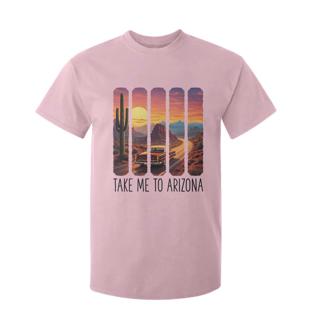 Arizona Desert Cactus Western Adventure T Shirt For Kid Take Me To AZ TS12 Light Pink Print Your Wear