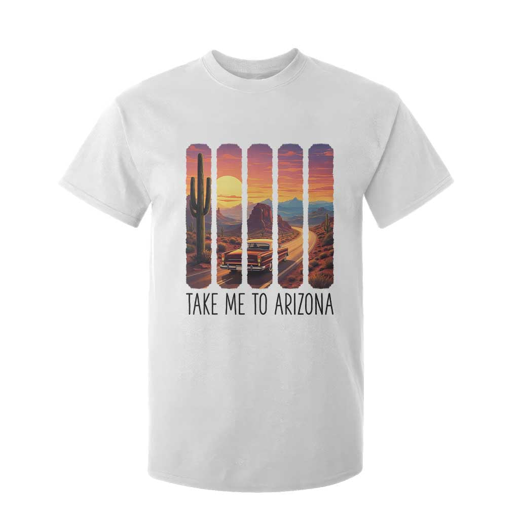 Arizona Desert Cactus Western Adventure T Shirt For Kid Take Me To AZ TS12 White Print Your Wear
