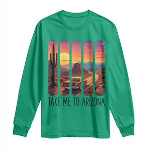 Arizona Desert Cactus Western Adventure Long Sleeve Shirt Take Me To AZ TS12 Irish Green Print Your Wear