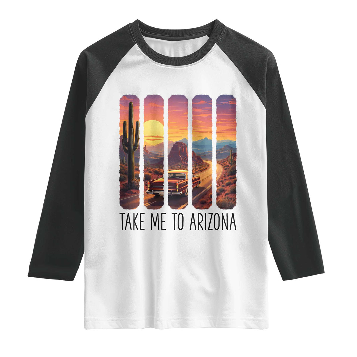 Arizona Desert Cactus Western Adventure Raglan Shirt Take Me To AZ TS12 White Black Print Your Wear