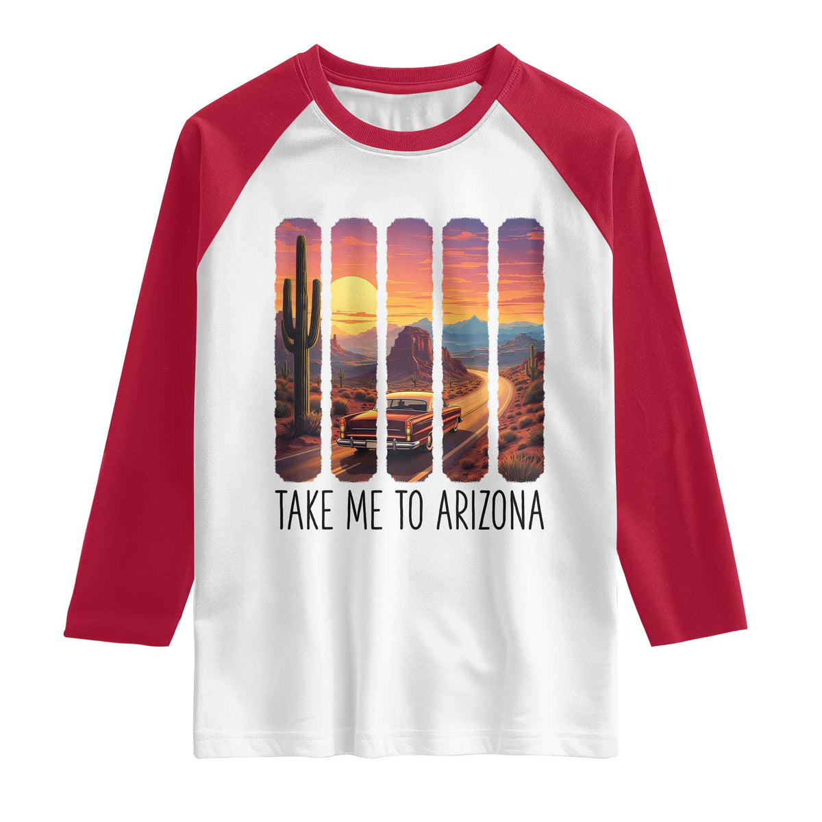 Arizona Desert Cactus Western Adventure Raglan Shirt Take Me To AZ TS12 White Red Print Your Wear
