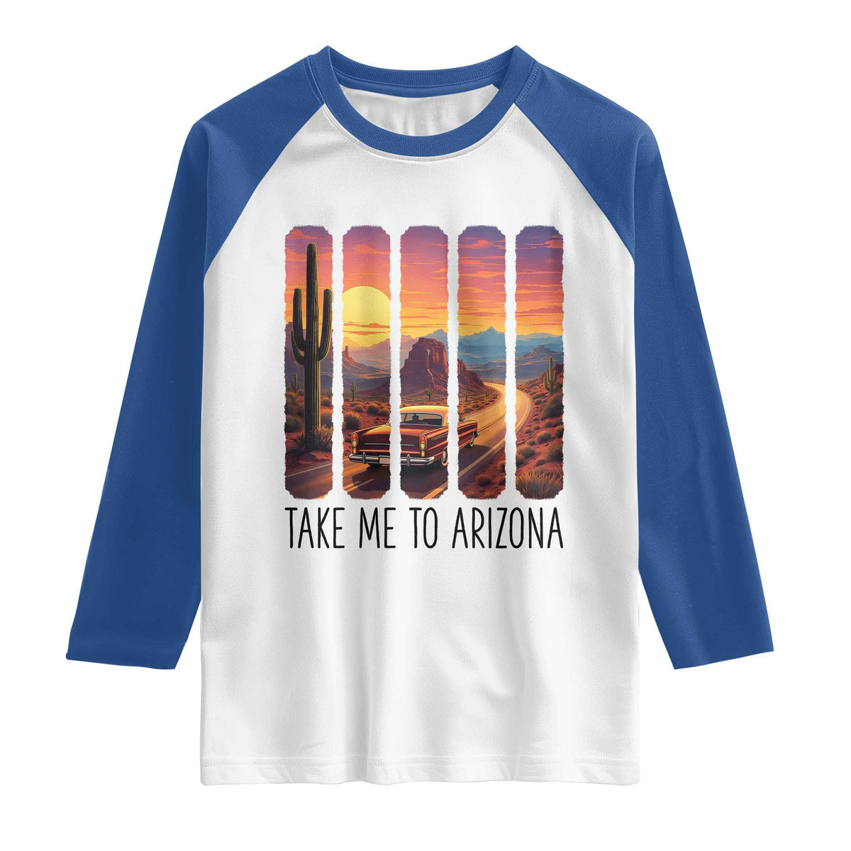 Arizona Desert Cactus Western Adventure Raglan Shirt Take Me To AZ TS12 White Royal Print Your Wear
