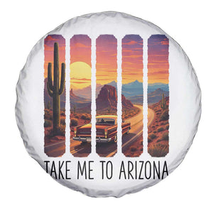 Arizona Desert Cactus Western Adventure Spare Tire Cover Take Me To AZ TS12 Print Your Wear