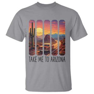 Arizona Desert Cactus Western Adventure T Shirt Take Me To AZ TS12 Sport Gray Print Your Wear
