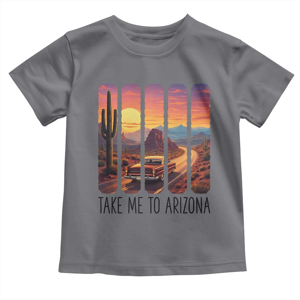 Arizona Desert Cactus Western Adventure Toddler T Shirt Take Me To AZ TS12 Charcoal Print Your Wear