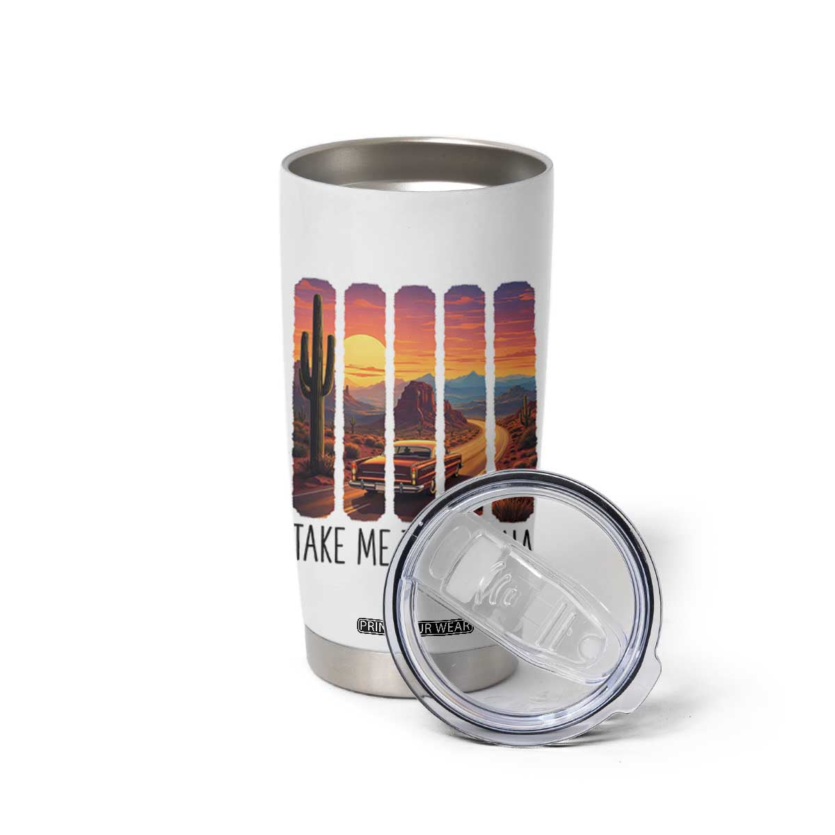 Arizona Desert Cactus Western Adventure Tumbler Cup Take Me To AZ TS12 Print Your Wear