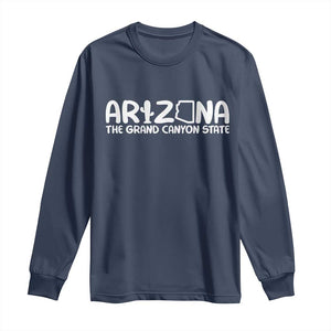 Arizona State Pride Long Sleeve Shirt The Grand Canyon State Souvenir TS12 Navy Print Your Wear