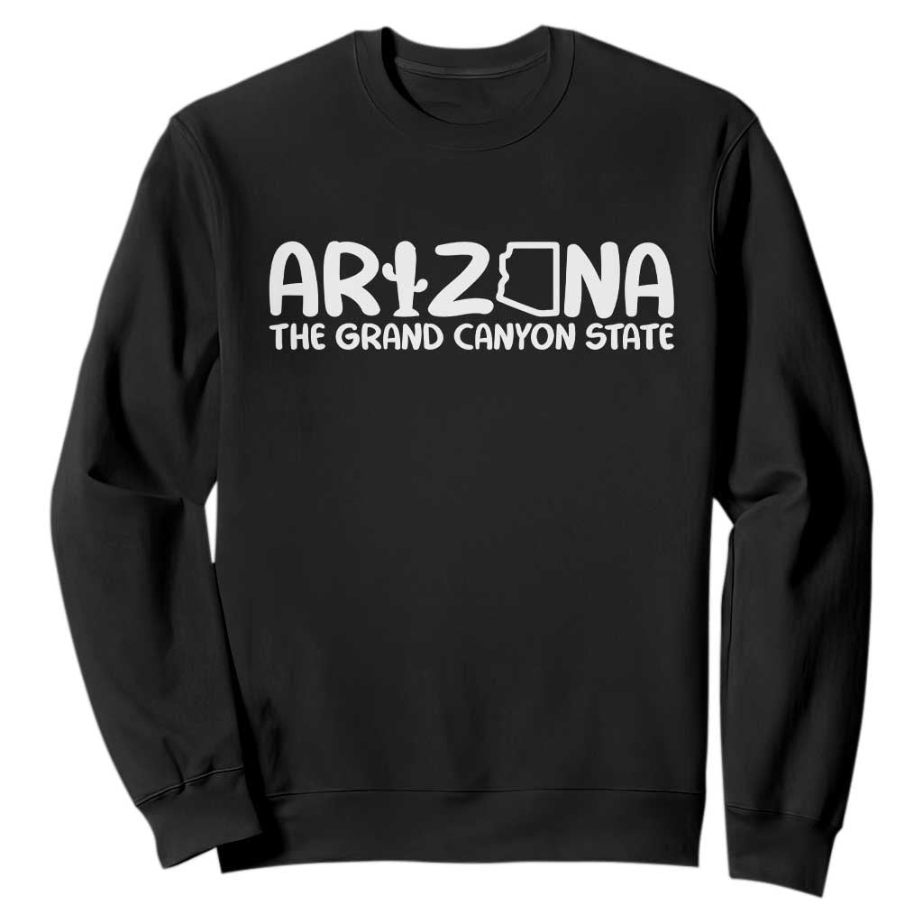 Arizona State Pride Sweatshirt The Grand Canyon State Souvenir TS12 Black Print Your Wear