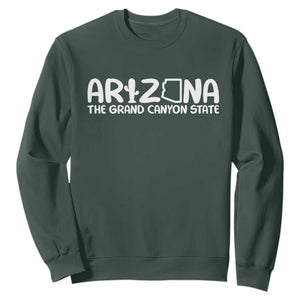 Arizona State Pride Sweatshirt The Grand Canyon State Souvenir TS12 Dark Forest Green Print Your Wear