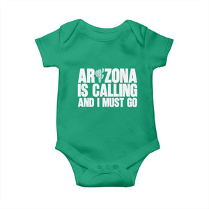 Arizona Is Calling And I Must Go Baby Onesie Gift For Arizona Lover TS12 Irish Green Print Your Wear