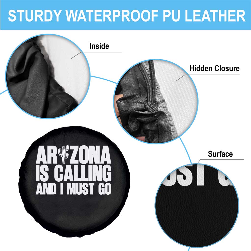 Arizona Is Calling And I Must Go Spare Tire Cover Gift For Arizona Lover TS12 Print Your Wear