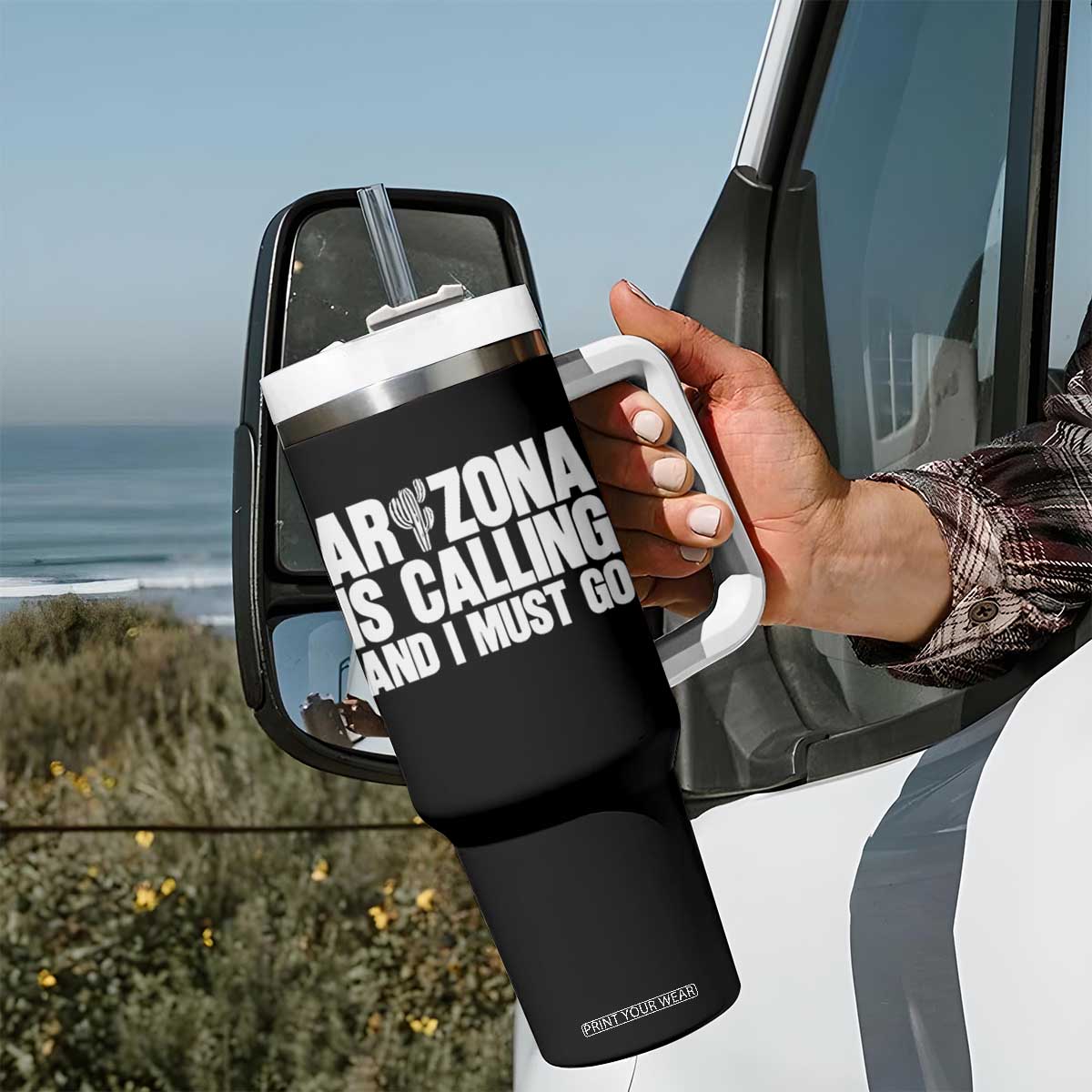 Arizona Is Calling And I Must Go Tumbler With Handle Gift For Arizona Lover TS12 Print Your Wear