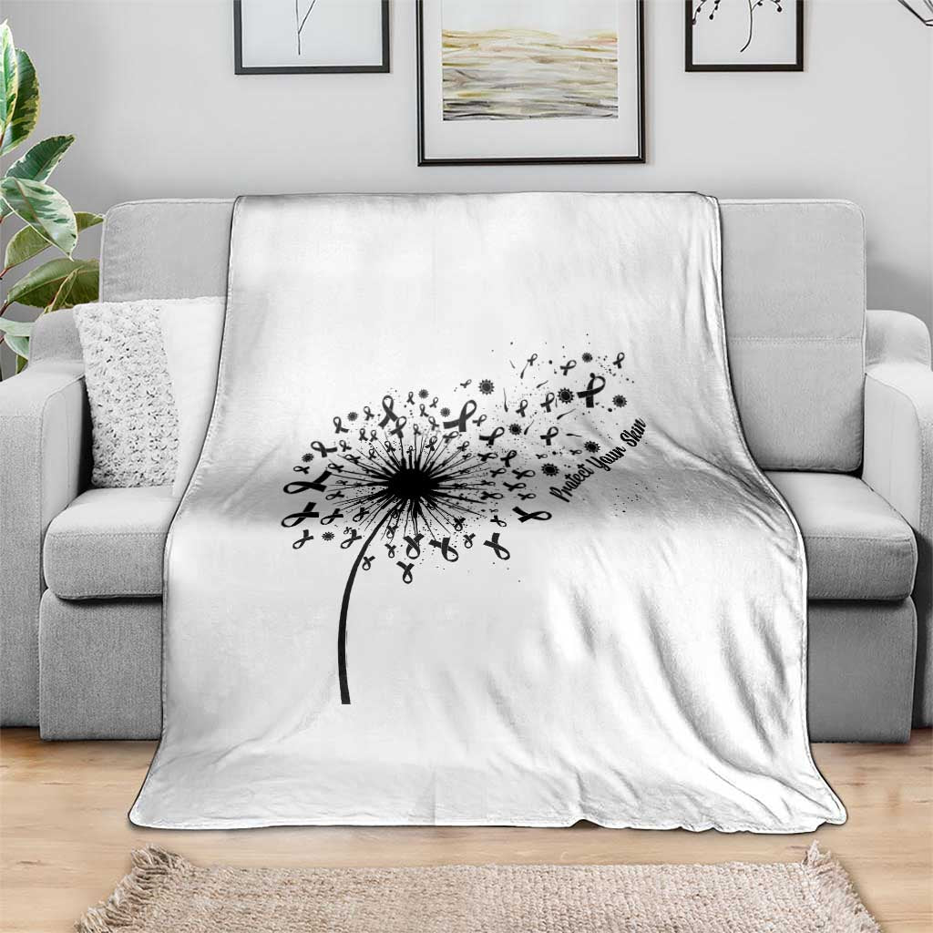 Protect Your Skin Throw Blanket Melanoma Awareness Dandelion Gift TS12 Print Your Wear
