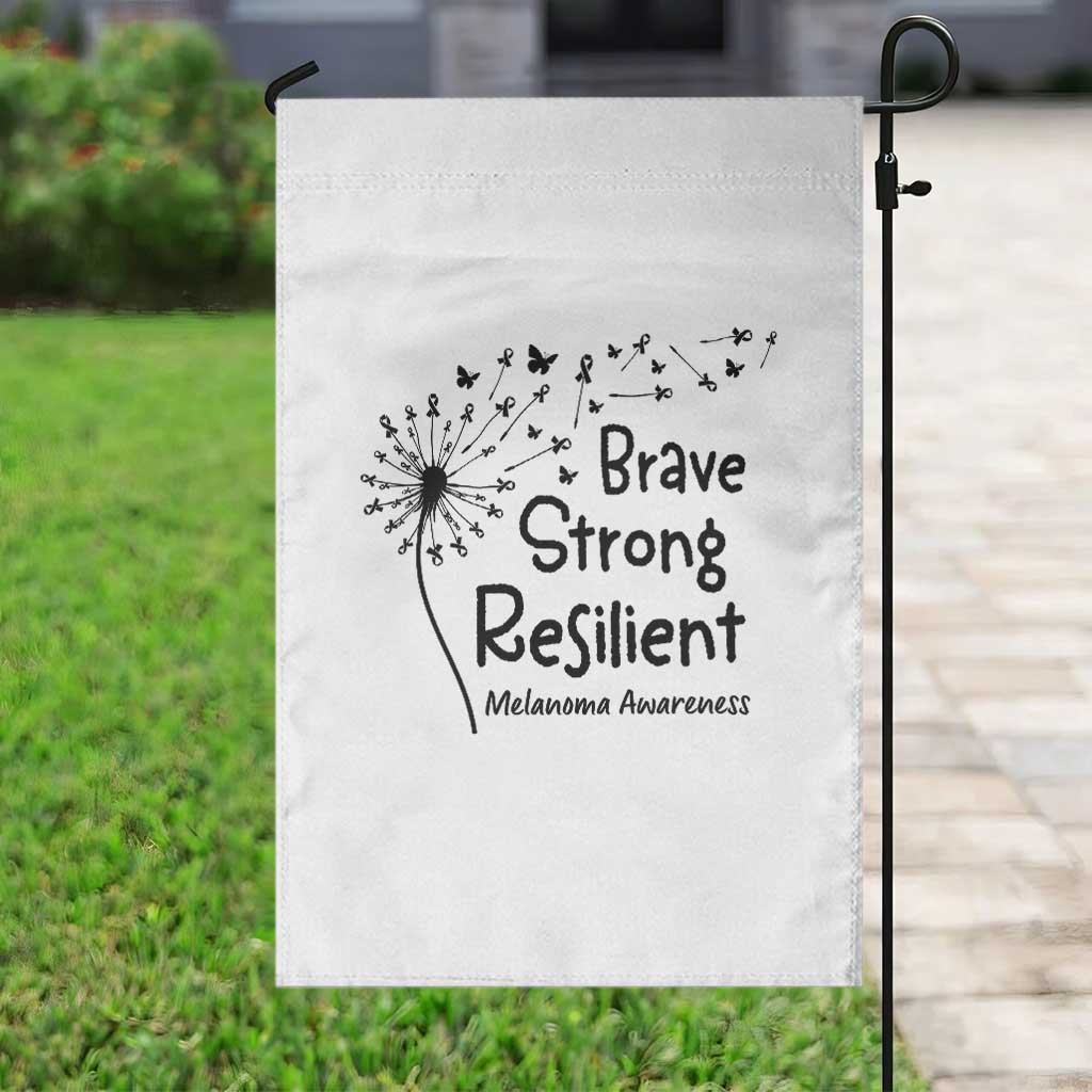 Brave Strong Resilient Garden Flag Melanoma Warrior Dandelion Gift TS12 Print Your Wear