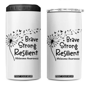 Brave Strong Resilient 4 in 1 Can Cooler Tumbler Melanoma Warrior Dandelion Gift TS12 One Size: 16 oz White Print Your Wear