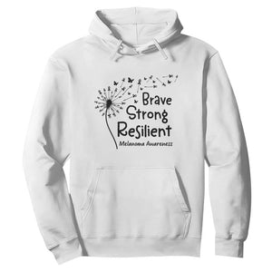 Brave Strong Resilient Hoodie Melanoma Warrior Dandelion Gift TS12 White Print Your Wear