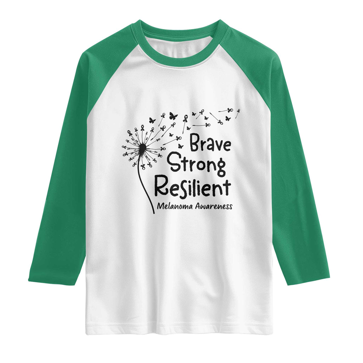 Brave Strong Resilient Raglan Shirt Melanoma Warrior Dandelion Gift TS12 White Kelly Green Print Your Wear