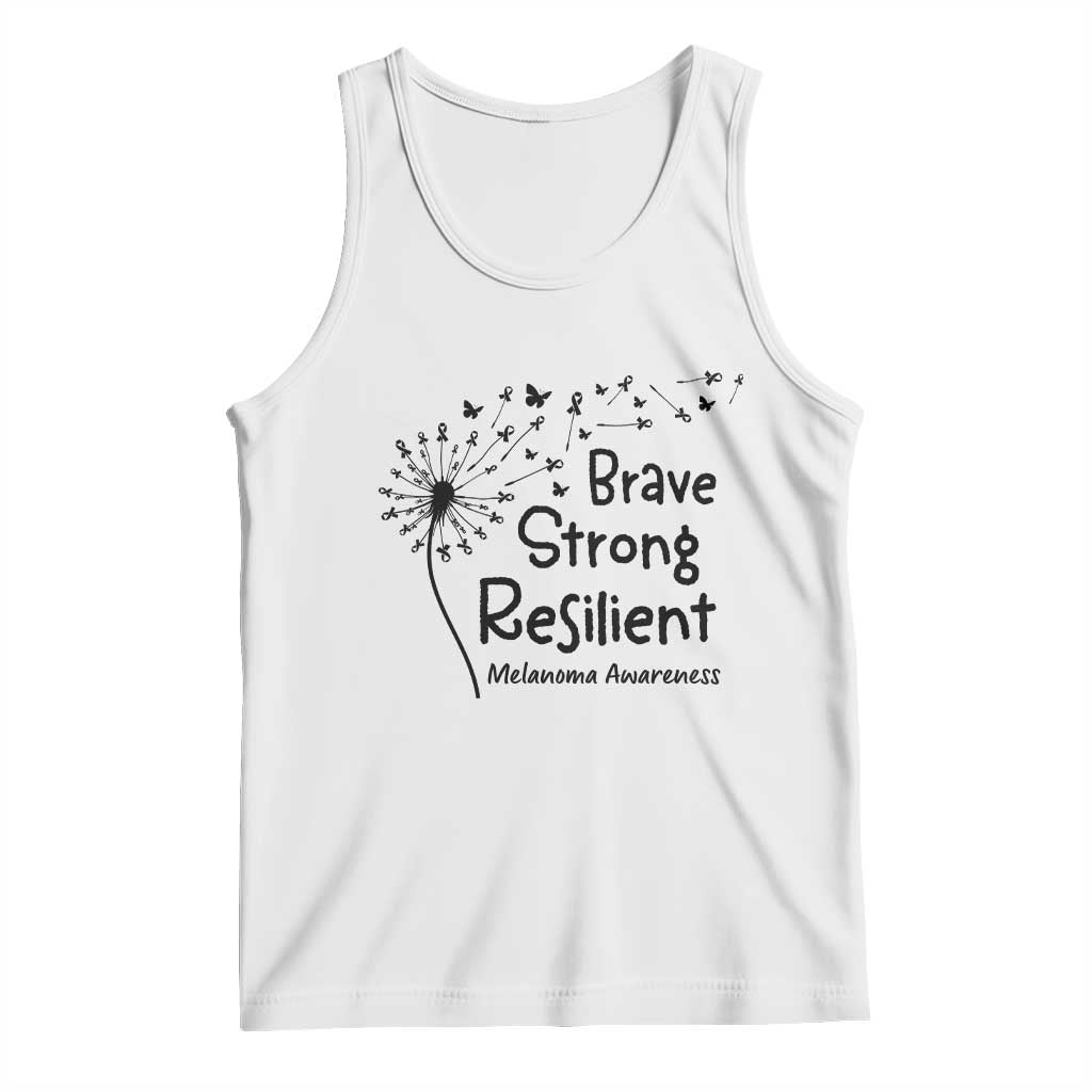 Brave Strong Resilient Tank Top Melanoma Warrior Dandelion Gift TS12 White Print Your Wear
