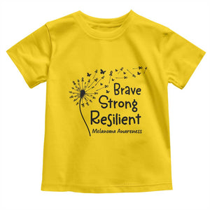 Brave Strong Resilient Toddler T Shirt Melanoma Warrior Dandelion Gift TS12 Daisy Print Your Wear