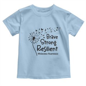 Brave Strong Resilient Toddler T Shirt Melanoma Warrior Dandelion Gift TS12 Light Blue Print Your Wear