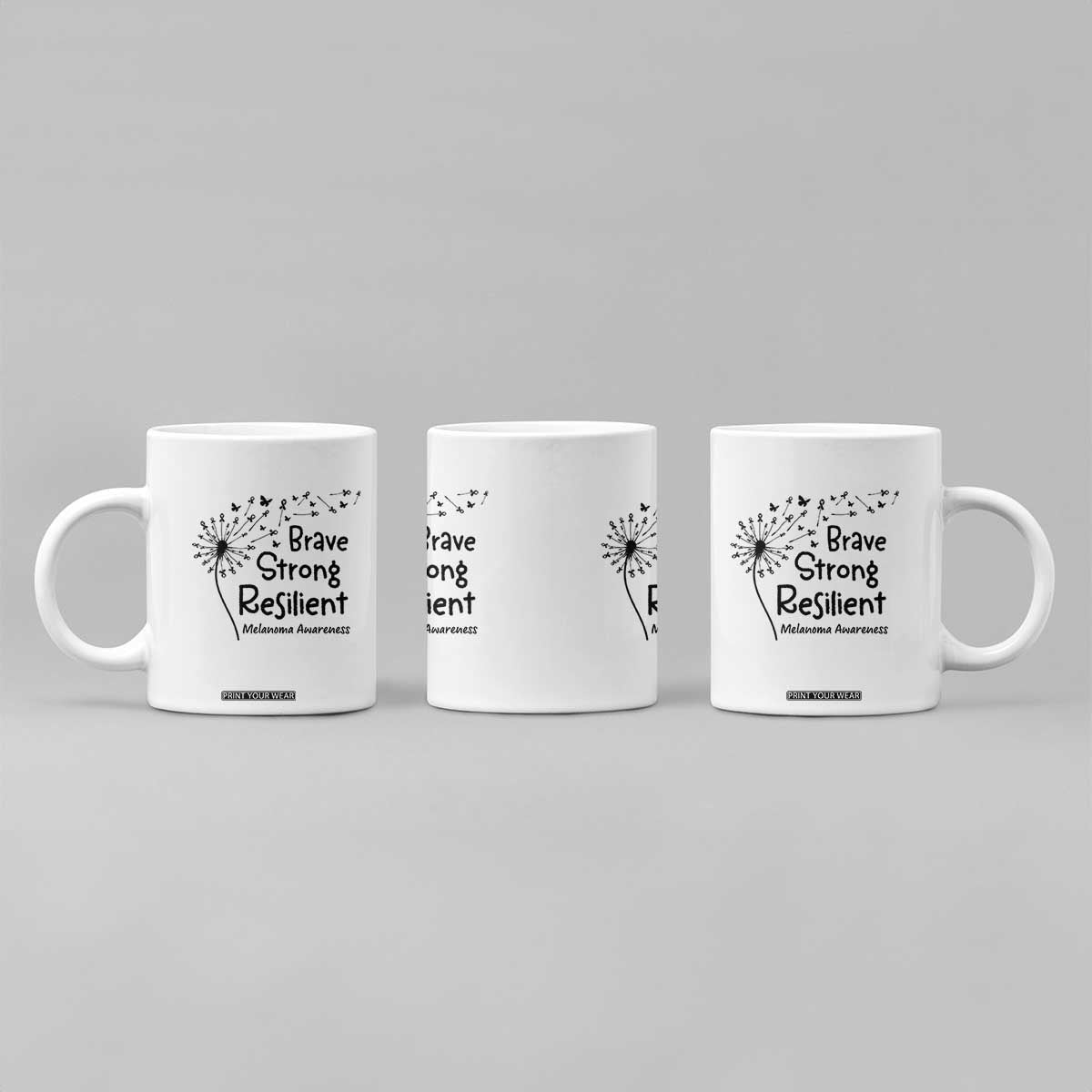 Brave Strong Resilient Coffee Mug Melanoma Warrior Dandelion Gift TS12 Print Your Wear