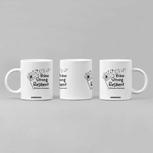 Brave Strong Resilient Coffee Mug Melanoma Warrior Dandelion Gift TS12 Print Your Wear