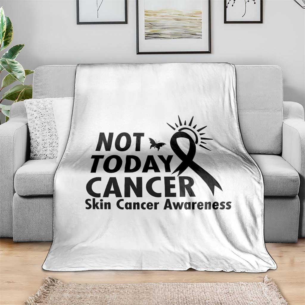 Melanoma Awareness Skin Cancer Warrior Throw Blanket Not Today Cancer TS12 Print Your Wear