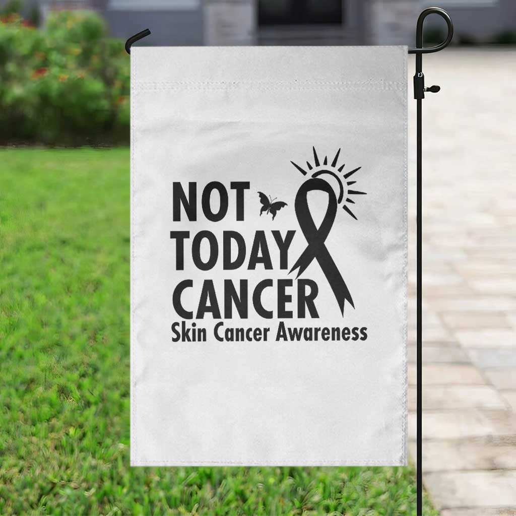 Melanoma Awareness Skin Cancer Warrior Garden Flag Not Today Cancer TS12 Print Your Wear