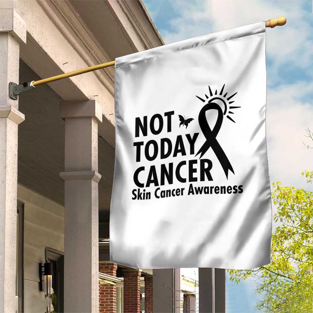 Melanoma Awareness Skin Cancer Warrior Garden Flag Not Today Cancer TS12 Print Your Wear