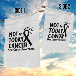 Melanoma Awareness Skin Cancer Warrior Garden Flag Not Today Cancer TS12 Print Your Wear