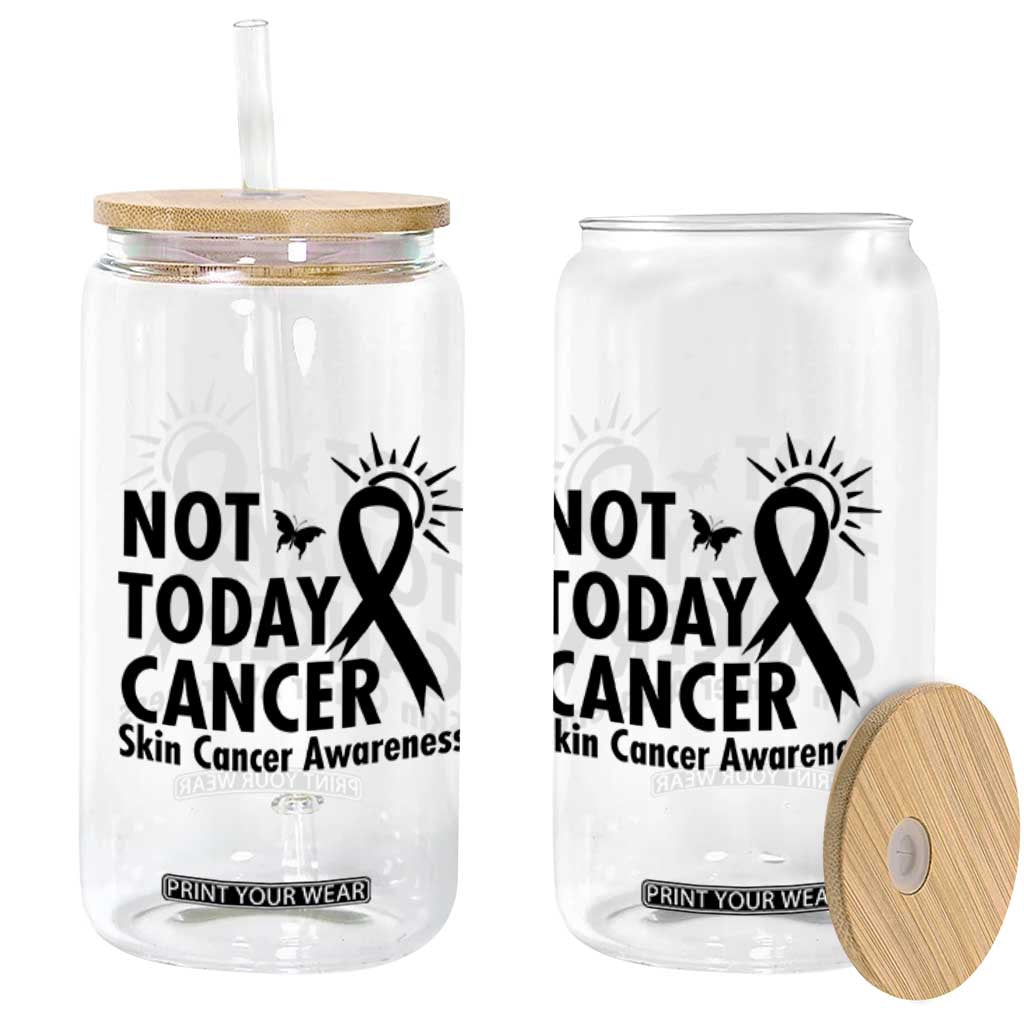 Melanoma Awareness Skin Cancer Warrior Glass Can Not Today Cancer TS12 Print Your Wear