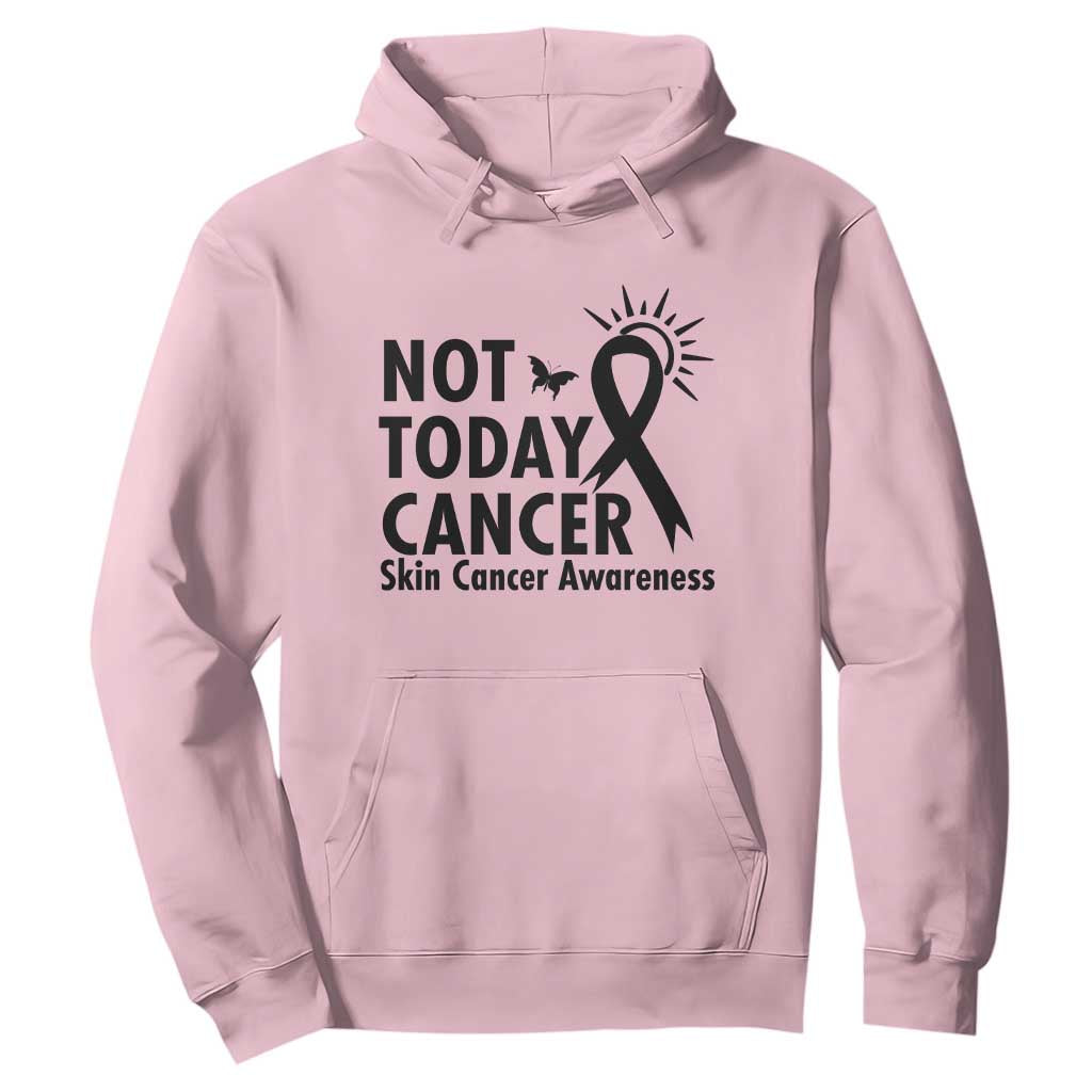 Melanoma Awareness Skin Cancer Warrior Hoodie Not Today Cancer TS12 Light Pink Print Your Wear