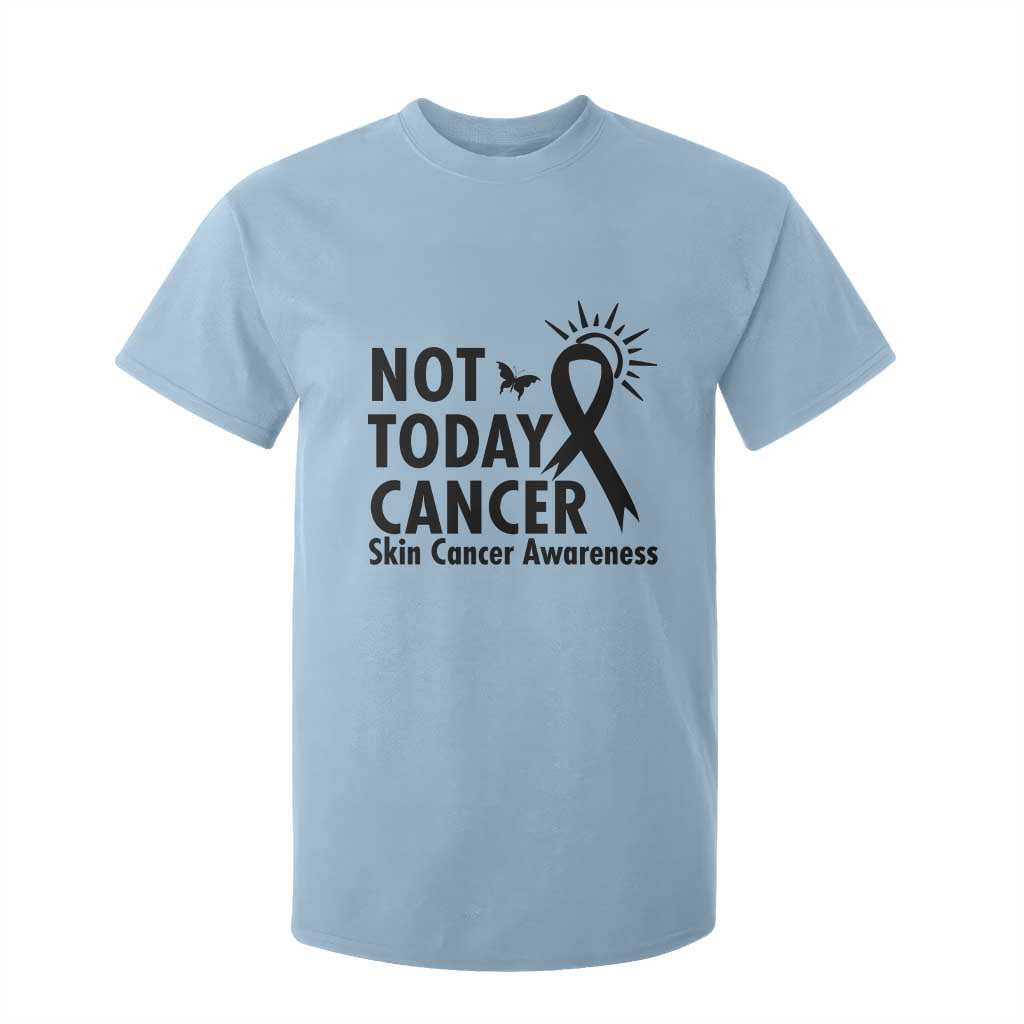 Melanoma Awareness Skin Cancer Warrior T Shirt For Kid Not Today Cancer TS12 Light Blue Print Your Wear