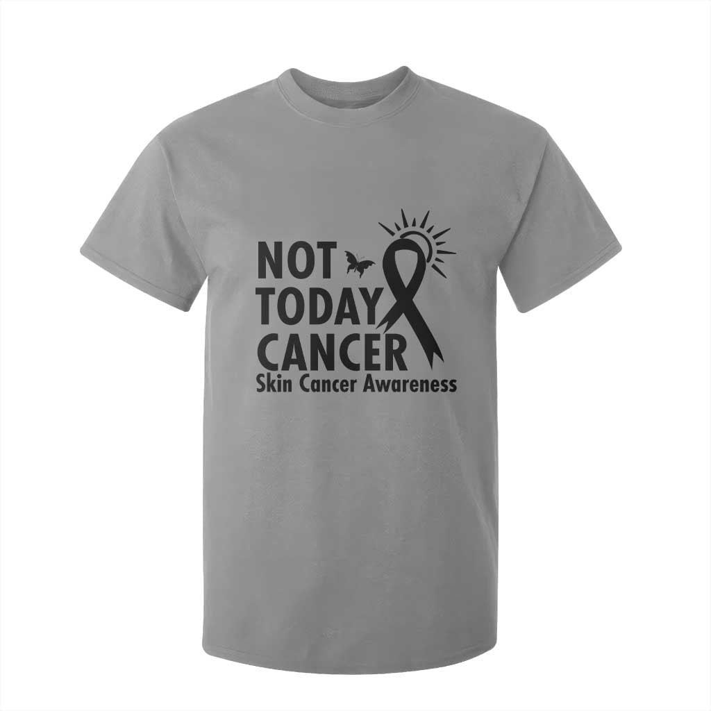 Melanoma Awareness Skin Cancer Warrior T Shirt For Kid Not Today Cancer TS12 Sport Gray Print Your Wear