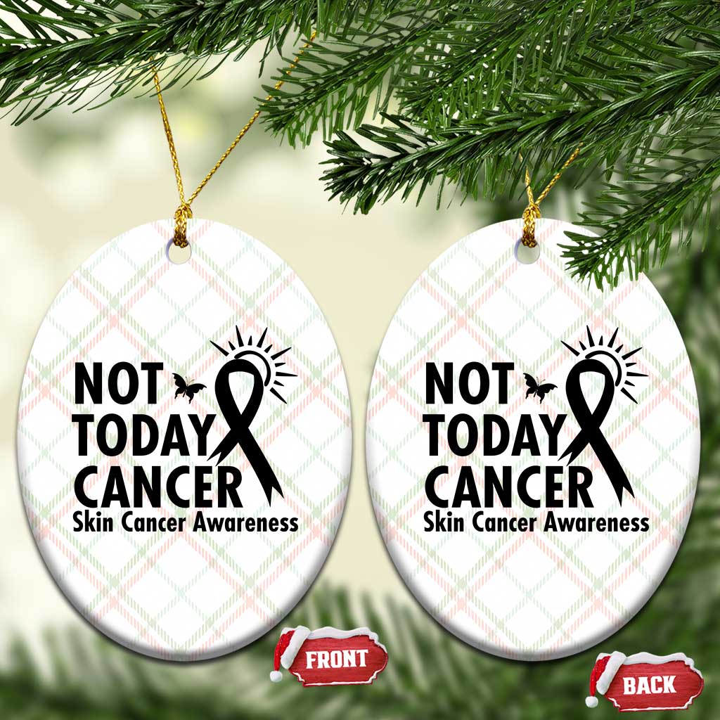 Melanoma Awareness Skin Cancer Warrior Ceramic Ornament Not Today Cancer TS12 Print Your Wear