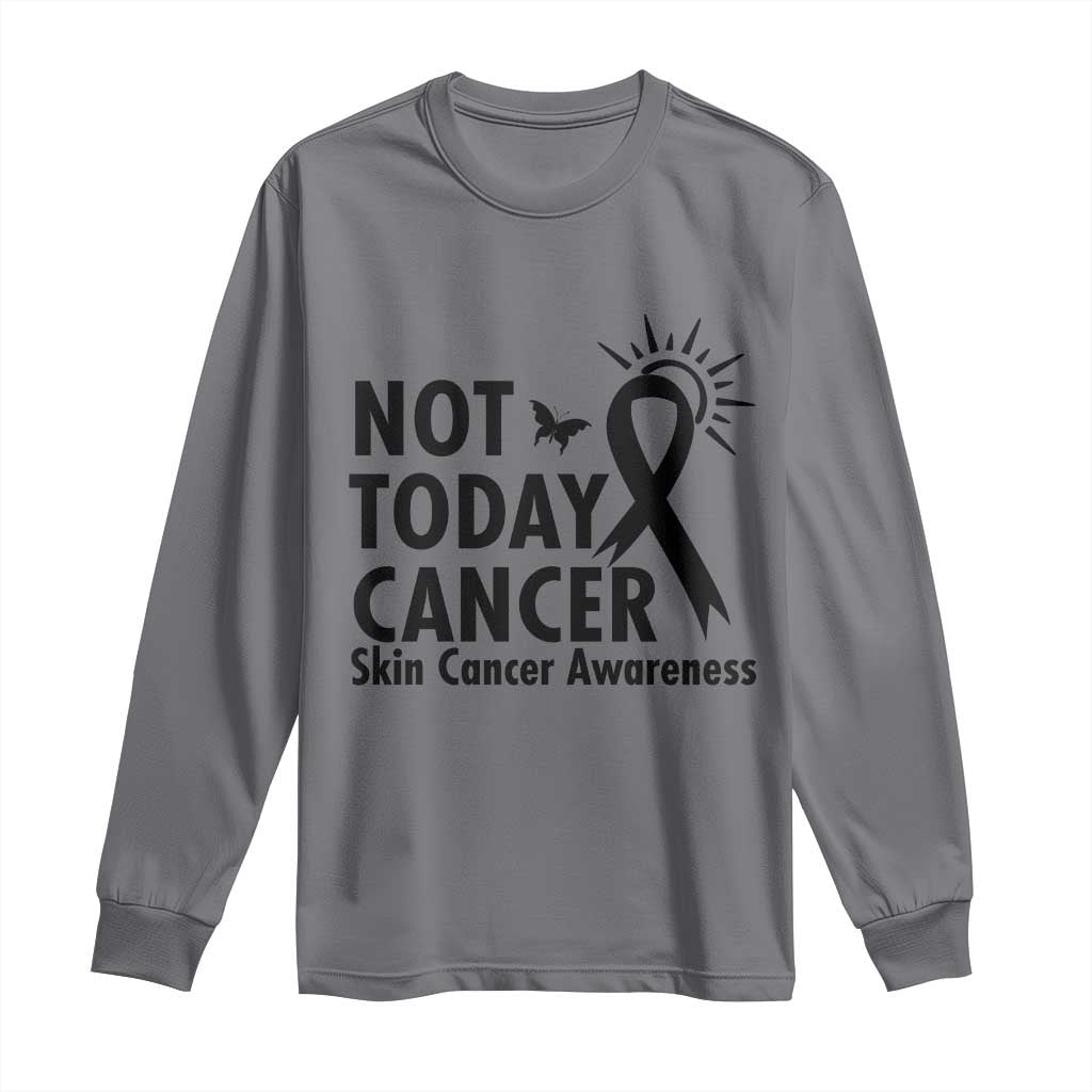 Melanoma Awareness Skin Cancer Warrior Long Sleeve Shirt Not Today Cancer TS12 Charcoal Print Your Wear