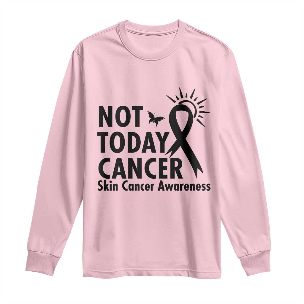 Melanoma Awareness Skin Cancer Warrior Long Sleeve Shirt Not Today Cancer TS12 Light Pink Print Your Wear