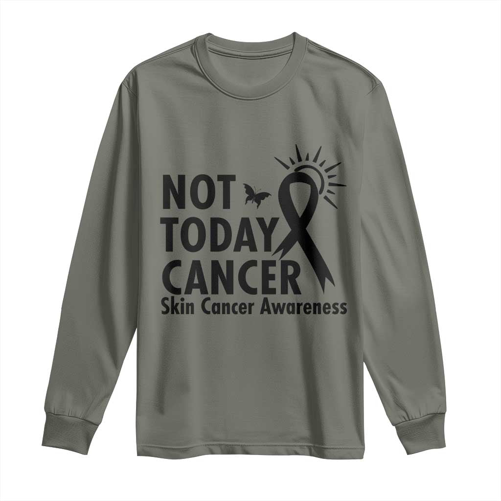 Melanoma Awareness Skin Cancer Warrior Long Sleeve Shirt Not Today Cancer TS12 Military Green Print Your Wear