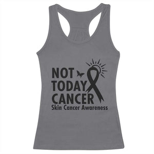 Melanoma Awareness Skin Cancer Warrior Racerback Tank Top Not Today Cancer TS12 Charcoal Print Your Wear