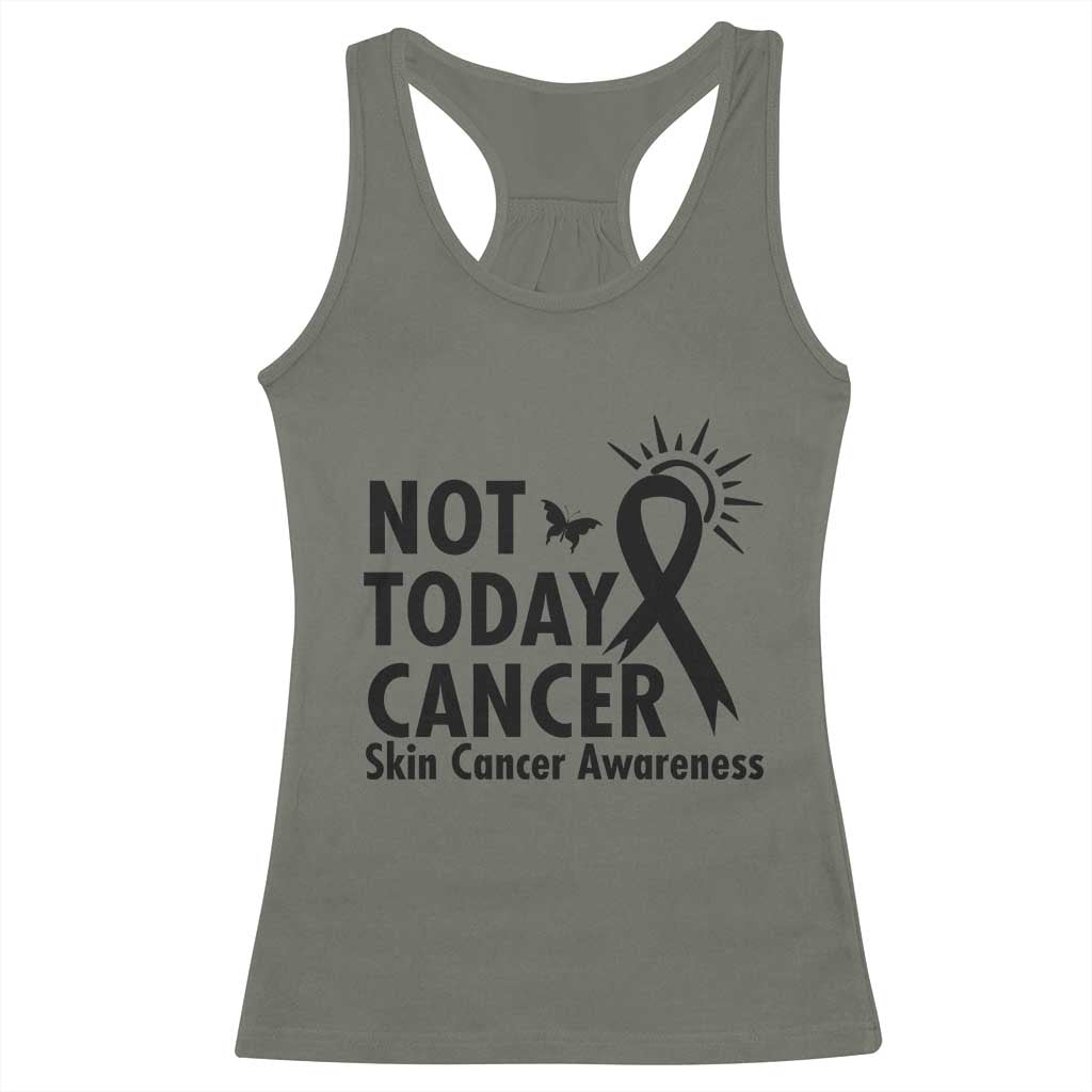 Melanoma Awareness Skin Cancer Warrior Racerback Tank Top Not Today Cancer TS12 Military Green Print Your Wear