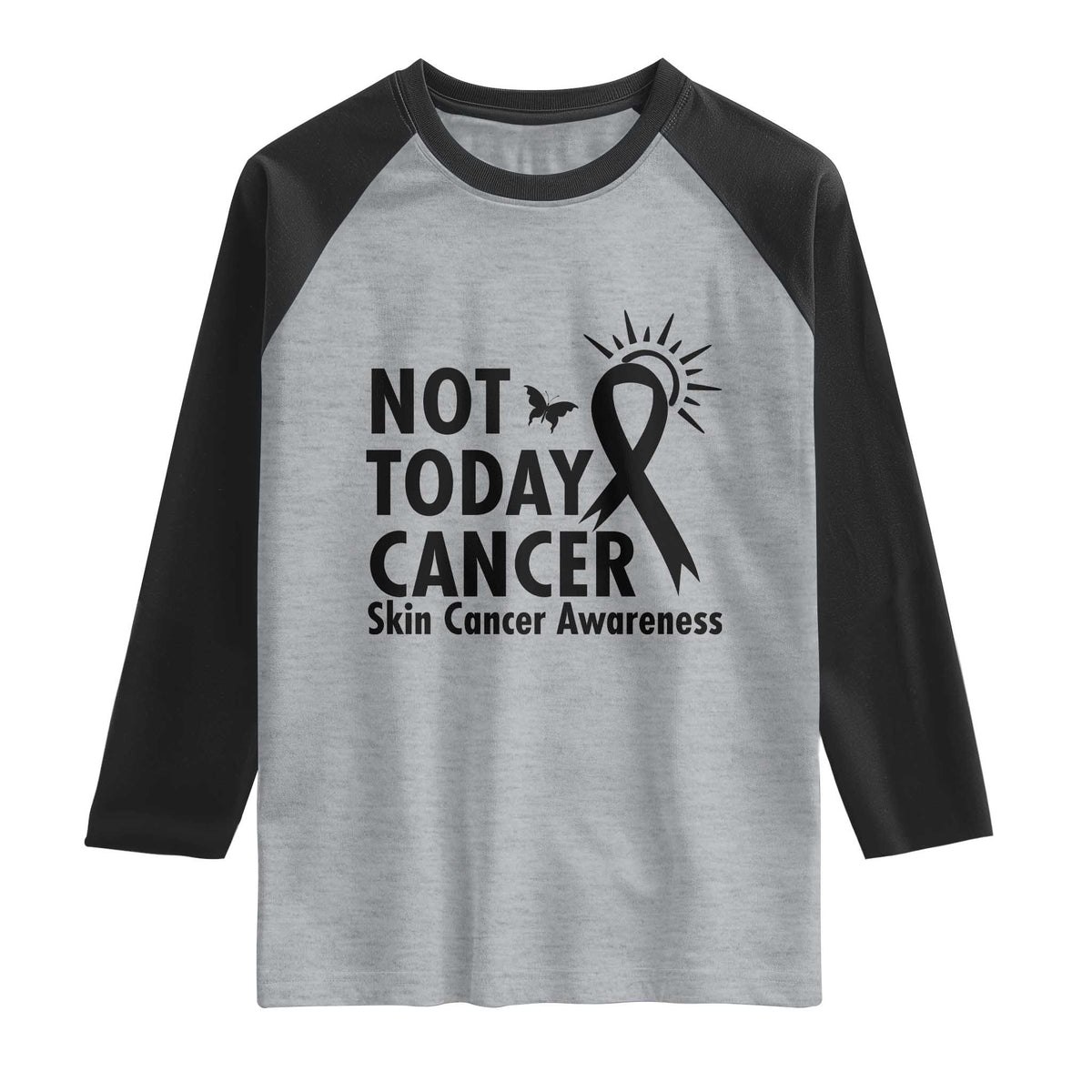 Melanoma Awareness Skin Cancer Warrior Raglan Shirt Not Today Cancer TS12 Heather Gray Black Print Your Wear