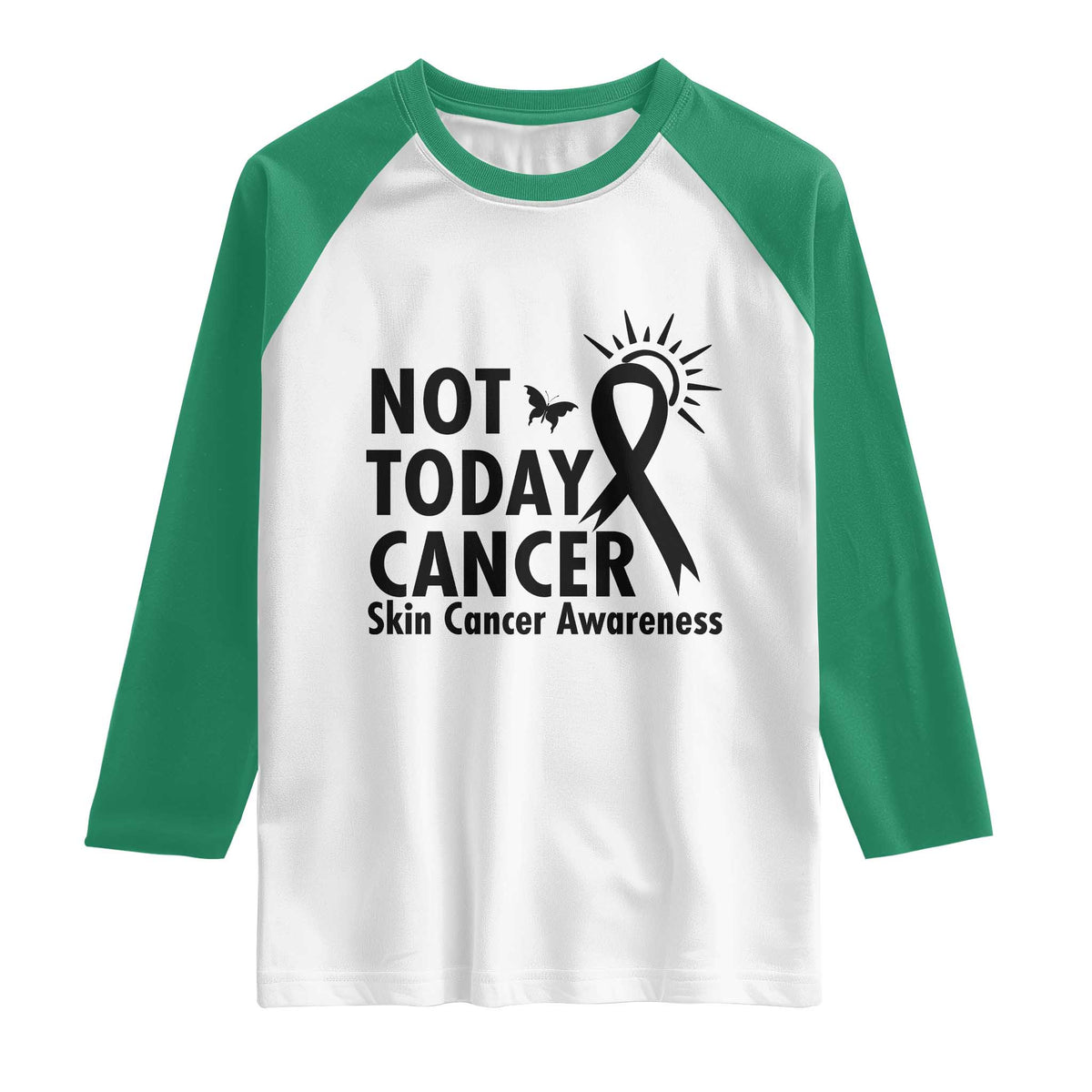 Melanoma Awareness Skin Cancer Warrior Raglan Shirt Not Today Cancer TS12 White Kelly Green Print Your Wear